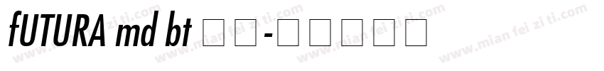 fUTURA md bt 粗体字体转换